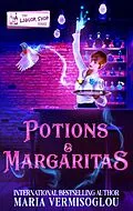 E-Book (epub) Potions & Margaritas (The Cursed Girl Series) von Maria Vermisoglou