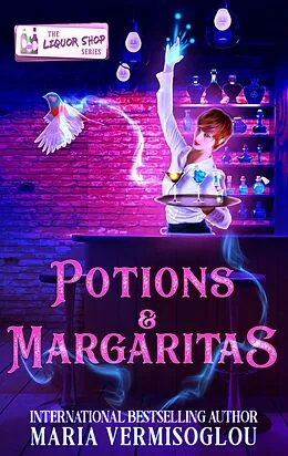 E-Book (epub) Potions & Margaritas (The Cursed Girl Series) von Maria Vermisoglou