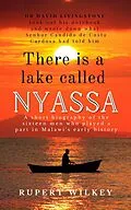 E-Book (epub) There is a Lake Called Nyassa von Rupert Wilkey