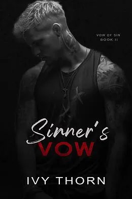 E-Book (epub) Sinner's Vow (Vow of Sin, #2) von Ivy Thorn