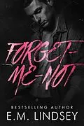 E-Book (epub) Forget-Me-Not von E. M. Lindsey