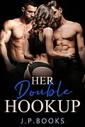 E-Book (epub) Her Double Hookup von J. P. Books