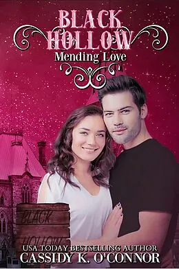 E-Book (epub) Black Hollow: Mending Love von Cassidy K. O'Connor