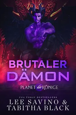 E-Book (epub) Brutaler Dämon (Planet der Könige, #5) von Lee Savino, Tabitha Black