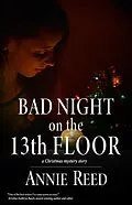 E-Book (epub) Bad Night on the 13th Floor von Annie Reed