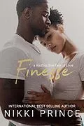 E-Book (epub) Finesse (A Radioactive Tale of Love, #2) von Nikki Prince