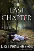 E-Book (epub) The Last Chapter von Lucy Tipton, Eden Rose