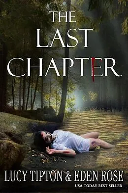 E-Book (epub) The Last Chapter von Lucy Tipton, Eden Rose