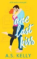 E-Book (epub) One Last Kiss von A. S. Kelly