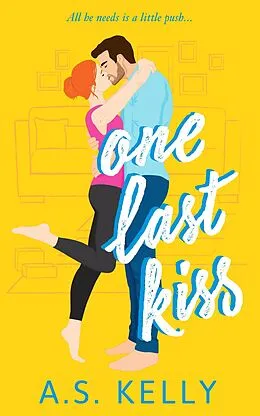 E-Book (epub) One Last Kiss von A. S. Kelly