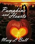 E-Book (epub) Pumpkins and Hearts von Mary L Ball