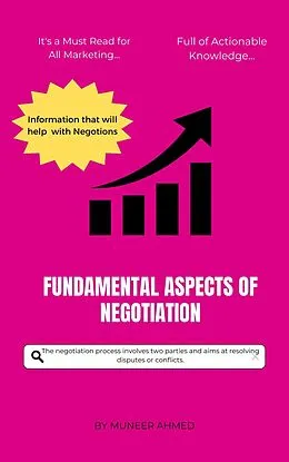 E-Book (epub) Fundamental Aspects Of Negotiations (Series 1, #1) von Muneer Ahmed