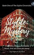 E-Book (epub) Stylite: Mystery (The Stylite Chronicles, #1) von Tag Gregory, Lily Marie
