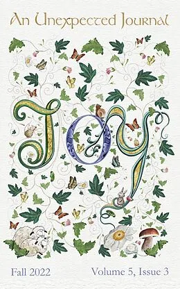 E-Book (epub) An Unexpected Journal: Joy (Volume 5, #3) von Jasmin Biggs, Donald T. Williams, Carrie Eben