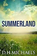 E-Book (epub) Summerland (Etheric Realms, #1) von D. H. Michaels
