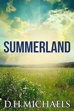 E-Book (epub) Summerland (Etheric Realms, #1) von D. H. Michaels