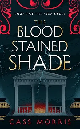 E-Book (epub) The Bloodstained Shade (The Aven Cycle) von Cass Morris