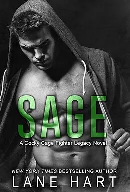 E-Book (epub) Sage (Cocky Cage Fighter Legacy, #2) von Lane Hart