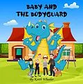 E-Book (epub) Baby and the Bodyguard von Keith Wheeler