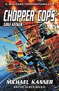 E-Book (epub) Gulf Attack: Chopper Cops von Michael Kasner, Rick Mackin