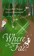 E-Book (epub) Where Are the Fae? von Mark Thompson