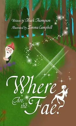 E-Book (epub) Where Are the Fae? von Mark Thompson