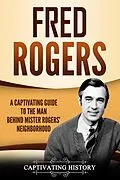 E-Book (epub) Fred Rogers von Captivating History