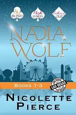 E-Book (epub) Nadia Wolf Books 1-3 von Nicolette Pierce