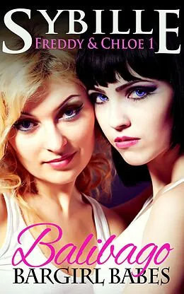 E-Book (epub) Balibago Bargirl Babes (Freddy & Chloe, #1) von Sybille