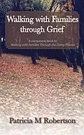 E-Book (epub) Walking With Families Through Grief von Patricia M. Robertson