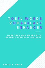 eBook (epub) TOEFL Words - Vocabulary Enhancer de Daniel B. Smith