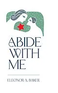 E-Book (epub) Abide with me von Eleonor A. Baker