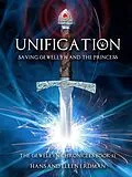 E-Book (epub) Unification: Saving Gewellyn and the Princess (The Gewellyn Chronicles, #11) von Hans Erdman
