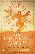 E-Book (epub) The Red Bard of Roche (The Red War Annals) von Helena S. George