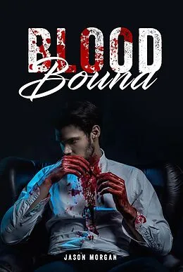 E-Book (epub) Blood Bound von Jason Morgan