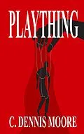 E-Book (epub) Plaything von C. Dennis Moore