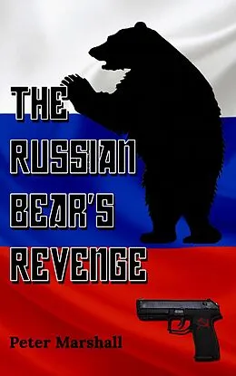 E-Book (epub) The Russian Bear's Revenge von Peter Marshall