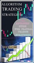 E-Book (epub) Algorithm Trading Strategies- Crypto and Forex - The Advanced Guide For Practical Trading Strategies von Murry Naga
