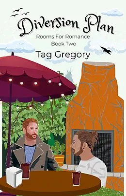E-Book (epub) Diversion Plan (Rooms For Romance, #2) von Tag Gregory