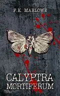 E-Book (epub) Calyptra Mortiferum von F. K. Marlowe