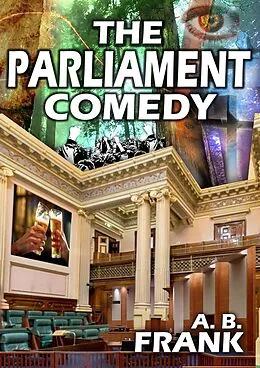 E-Book (epub) The Parliament Comedy von A. B. Frank
