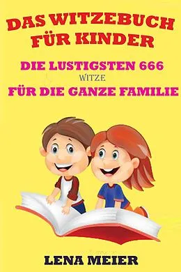 E-Book (epub) Das Witzebuch für Kinder von Lena Meier