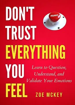E-Book (epub) Don't Trust Everything You Feel von Zoe Mckey