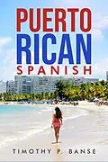 E-Book (epub) Puerto Rican Spanish von Timothy P. Banse