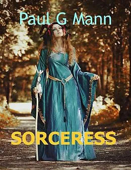 E-Book (epub) Sorceress von Paul G Mann