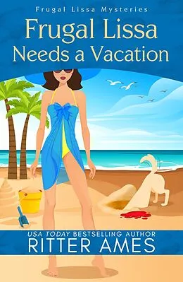 E-Book (epub) Frugal Lissa Needs A Vacation (Frugal Lissa Mysteries) von Ritter Ames