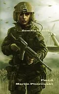E-Book (epub) Zombie World - Part 6 von Martin Piotrowski