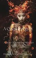 E-Book (epub) A Quest In Egypt (A Story Of Jinns And Witches, #1) von Elizabeth Descartes, Delia Abe