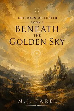 E-Book (epub) Beneath The Golden Sky von M. J. Farel