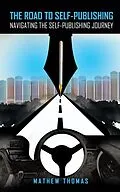 E-Book (epub) The Road to Self-Publishing von Mathew Thomas